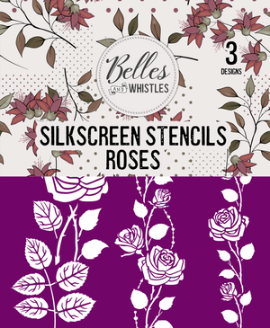 Roses Silkscreen Stencil Package - Belles And Whistles